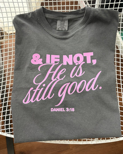 He is still good tee