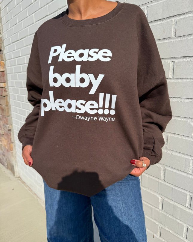 Please Baby sweatshirt