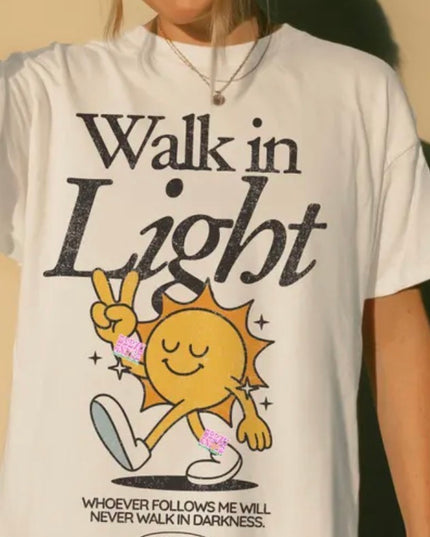 Walk in the light tee