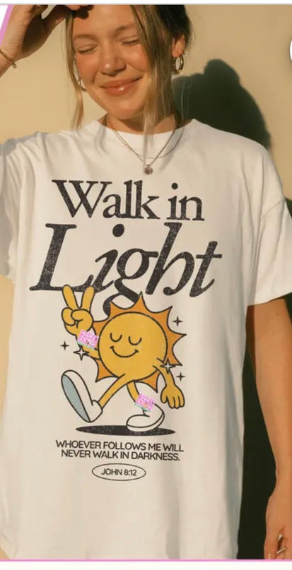 Walk in the light tee