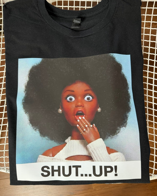 Shut up tee