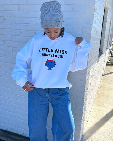 Little miss ALWAYS cold
